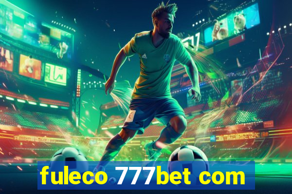 fuleco 777bet com